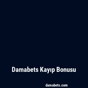 Damabets Kayıp Bonusu